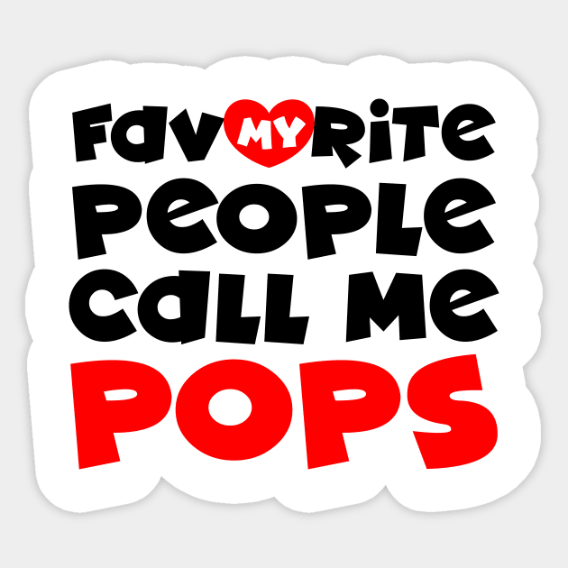 My favorite people call me pops Sticker by colorsplash